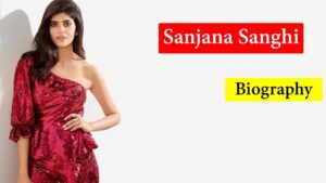 Read more about the article Sanjana Sanghi Wiki – संजना संघी